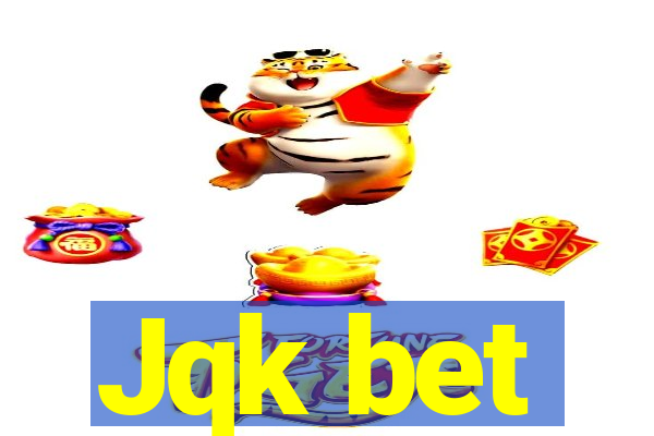 Jqk bet